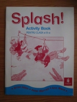Brian Abbs, Anne Worrall, Ann Ward - Splash! Activity book pentru clasa a III-a