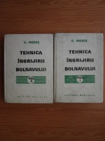 Carol Mozes - Tehnica ingrijirii bolnavului (2 volume)