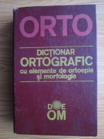 Anticariat: Dictionar ortografic cu elemente de ortoepie si morfologie
