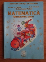 Dumitru D. Paraiala, Viorica Paraiala, Cristian-George Paraiala - Matematica. Manual pentru clasa a 1