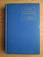 Edward A. Lincoln - Testing and the uses of test results