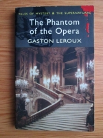 Anticariat: Gaston Leroux - The Phantom of the Opera