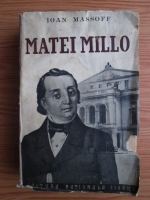 Ioan Massoff - Matei Millo si timpul sau (editie veche)
