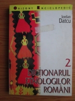 Anticariat: Iordan Datcu - Dictionarul etnologilor romani (volumul 2)