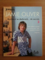 Jamie Oliver - Bucatarul se dezbraca de secrete. Volumul 3: Alte retete cu peste. Carne de porc, vita, pasare si vanat