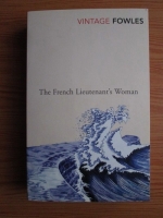 John Fowles - The French Lieutenant s Woman