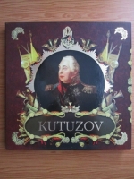 L. Cuzimina - Mari comandanti de osti: Mihail Kutuzov si Napoleon Bonaparte