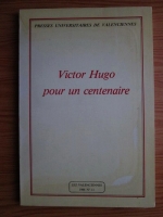 Lez Vallenciennes: Victor Hugo pour un centenaire
