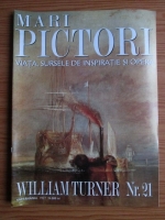 Mari Pictori, Nr. 21: William Turner