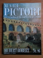 Mari Pictori, Nr. 86: Hubert Robert
