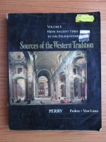 Marvin Perry, Joseph R. Peden, Theodore H. Von Laue - Sources of the western tradition, volume 1. From ancient times to the enlightenment