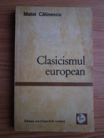 Anticariat: Matei Calinescu - Clasicismul european