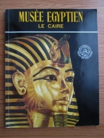 Musee egyptien Le Caire