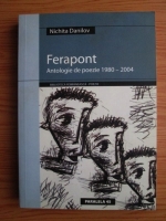 Nichita Danilov - Ferapont. Antologie de poezie 1980-2004