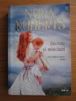 Anticariat: Nora Roberts - Secrete si minciuni