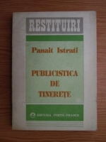 Panait Istrati - Publicistica de tinerete
