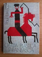 Paul Petrescu - Creatia plastica taraneasca