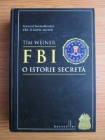 Tim Weiner - FBI. O istorie secreta