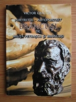 Victor Craciun - Portretul. Autoportret Brancusi de Milita Petrascu si Brancusi