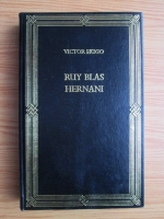 Anticariat: Victor Hugo - Ruy Blas. Hernani