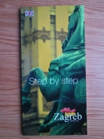 Zagreb, Croatia. Step by step