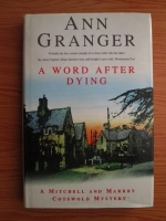 Ann Granger - A word after dying