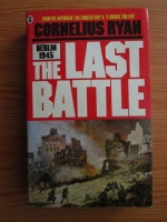 Cornelius Ryan - The last battle