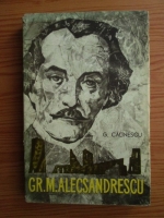 George Calinescu - Gr. M. Alexandrescu