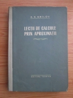 A. N. Krilov - Lectii de calcule prin aproximatii