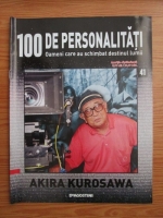 Akira Kurosawa (100 de personalitati, Oameni care au schimbat destinul lumii, nr. 41)