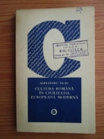Alexandru Dutu - Cultura romana in civilizatia europeana moderna