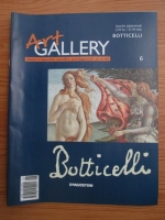 Botticelli (Art Gallery, Viata si operele marilor protagonisti ai artei, nr. 6)