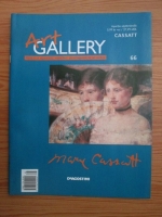 Cassatt (Art Gallery, Viata si operele marilor protagonisti ai artei, nr. 66)