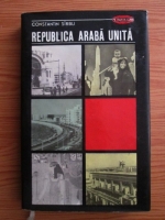 Anticariat: Constantin Sirbu - Republica Araba Unita