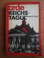 Edouard Calic - Arde Reichstagul