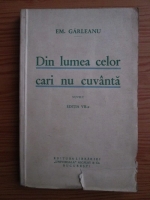 Emil Garleanu - Din lumea celor cari nu cuvanta. Nuvele (editie veche)
