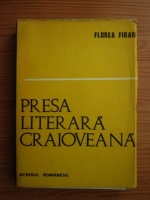 Florea Firan - Presa literara craioveana