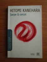 Anticariat: Hitomi Kanehara - Sarpe si cercel