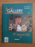 Hogarth (Art Gallery, Viata si operele marilor protagonisti ai artei, nr. 58)