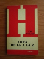 Anticariat: Ion Pascadi - Arta de la A la Z