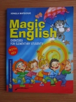 Ionela Mateciuc - Magic Engliesh. Exercises for elementary students