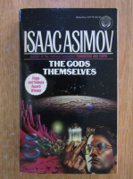 Isaac Asimov - The Gods Themselves
