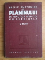 L. Bejan - Bazele anatomice ale plamanului in practica medico-chirurgicala