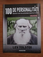 Lev Tolstoi (100 de personalitati, Oameni care au schimbat destinul lumii, nr. 25)