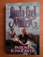 Linda Lael Miller - Pasiune si inocenta