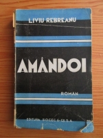 Anticariat: Liviu Rebreanu - Amandoi (1931)