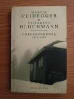 Martin Heidegger, Elisabeth Blochmann - Corespondenta 1918-1969