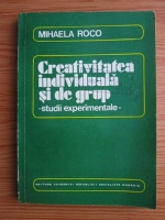 Mihaela Roco - Creativitatea individuala si de grup. Studii experimentale