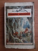 Mihail Sadoveanu - Dumbrava minunata 