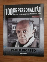 Pablo Picasso (100 de personalitati, Oameni care au schimbat destinul lumii, nr. 38)